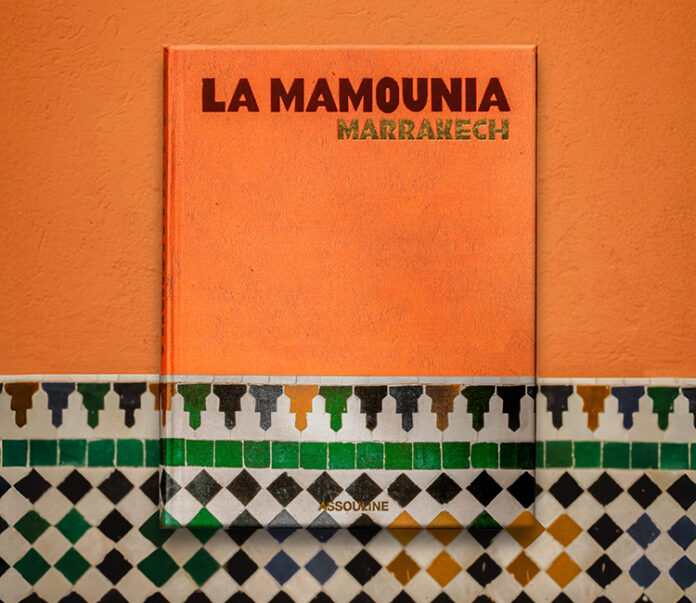 La Mamounia dévoile son histoire dans un ouvrage d'exception