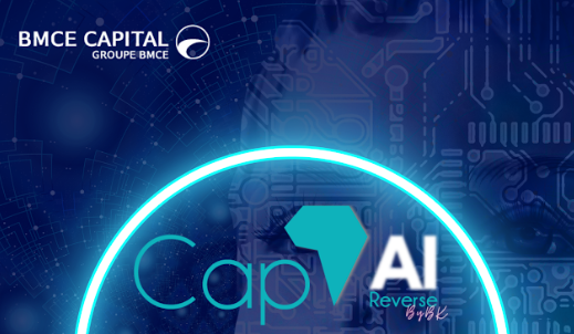 CAP’AI Reverse, une nouvelle étape pour l’innovation chez BMCE Capital